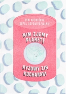 Nim zjemy planetę. Ryżowy zin kucharski