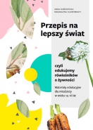 Przepis na lepszy świat, czyli edukujemy rówieśników o żywności