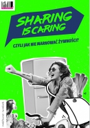 Sharing is caring, czyli jak nie marnować żywności